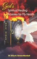 God’s Spiritual Healing Promises for My Health B08B33T47W Book Cover