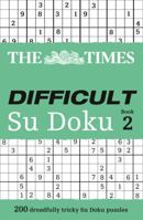 The Times Difficult Su Doku Book 2: 200 challenging puzzles from The Times 0007307381 Book Cover
