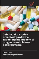Cebula jako środek przeciwdrgawkowy, zapobieganie blędom w przyjmowaniu leków i polipragmazja 6209590748 Book Cover