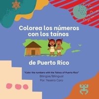 Color the numbers with the Taínos of Puerto Rico B0GV1XN1W5 Book Cover