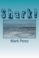 Shark! 1466482788 Book Cover