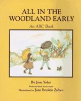 All in the Woodland Early: An ABC Book 1878093622 Book Cover