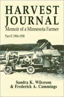 Harvest Journal: Memoir of a Minnesota Farmer, Part II: 1904-1938 1587361124 Book Cover