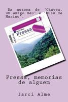 Pressa, memorias de alguem 148113860X Book Cover