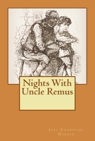 Nights With Uncle Remus 0142437662 Book Cover