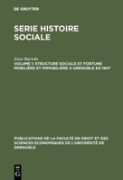 Structure Sociale Et Fortune Mobilière Et Immobilière À Grenoble En 1847 3110994607 Book Cover