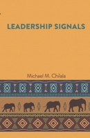 Leadership Signals B08L256KG4 Book Cover