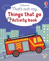That's Not My... Things That Go Activity Book 1836053150 Book Cover