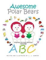 Awesome Polar Bears: ABC (English-Chinese Edition) 1523995688 Book Cover