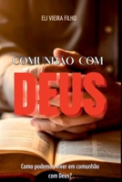 Comunhão Com Deus (Portuguese Edition) 6526622283 Book Cover