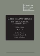 Criminal Procedure: Principles, Policies, and Perspectives (American Casebook Series) 1647087724 Book Cover