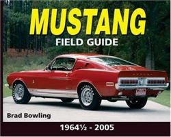 Mustang Field Guide: 1964-2005 0896891453 Book Cover