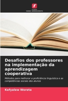 Desafios dos professores na implementação da aprendizagem cooperativa (Portuguese Edition) 6208140633 Book Cover
