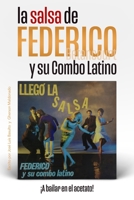 La Salsa de Federico Betancourt y su Combo Latino: ¡A bailar en el acetato! null Book Cover