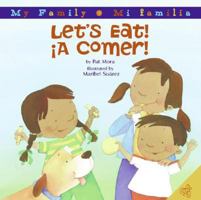 Let's Eat!/A Comer! (My Family: Mi familia) 0060850396 Book Cover