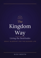 The Kingdom Way 1764758005 Book Cover