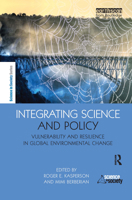 Integrating Science and Policy: Vulnerability and Resilience in Global Environmental Change 1844076059 Book Cover