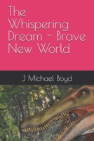 The Whispering Dream - Brave New World B0C6P6G45B Book Cover