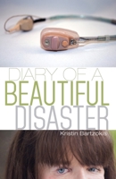 Diary of a Beautiful Disaster 0997722231 Book Cover