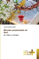 Mission protestante en Ituri: De l’AIM à la CECA∕20 6203843040 Book Cover