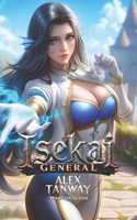 Isekai General: A LitRPG Harem Fantasy B0DS8R49BS Book Cover