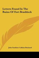 Letters Found in the Ruins of Fort Braddock 1419129783 Book Cover