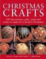 Christmas Crafts: 200 Decorations, Gifts and Candies to Create for a Perfect Christmas 1843402106 Book Cover