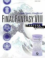 Final Fantasy VIII: GameSpot's Unofficial Ultimate Strategy Guide 0782126804 Book Cover
