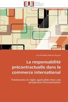 La Responsabilita(c) Pra(c)Contractuelle Dans Le Commerce International 384178786X Book Cover