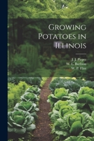 Growing Potatoes in Illinois 1021502707 Book Cover