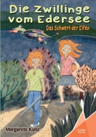 Die Zwillinge vom Edersee: Das Schwert der Elfen 394708353X Book Cover