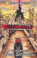 The Metamorphosis of Molly Shadowen (Möbius Molly) B0F5Z51P5R Book Cover