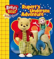 Rupert's Undersea Adventure 1405231947 Book Cover