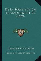 de La Societe Et Du Gouvernement V2 (1839) 1167674251 Book Cover