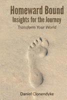 Homeward Bound: Insights for the Journey 1523600020 Book Cover