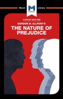 The Nature of Prejudice (The Macat Library) 1912303523 Book Cover
