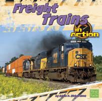 Freight Trains in Action 1429668288 Book Cover