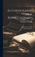 Autobiography of a Revolutionary Soldier 1014909163 Book Cover