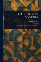 Freehold Land Societies 1023214806 Book Cover