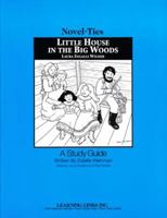 Little House in the Big Woods: A Study Guide 1569826234 Book Cover