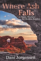 Where Ash Falls 1986571572 Book Cover