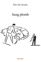 Sang plomb (French Edition) 2334185817 Book Cover