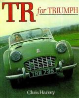 TR for Triumph (Classic Car) 0902280945 Book Cover
