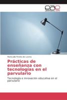 Prácticas de enseñanza con tecnologías en el parvulario 6202129409 Book Cover