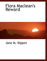 Flora Maclean's Reward 0353885533 Book Cover