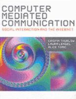 Computer Mediated Communication 0761949542 Book Cover
