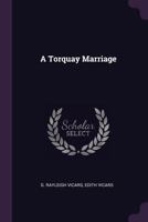 A Torquay Marriage 1378355938 Book Cover