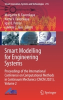 Smart Modelling for Engineering Systems: Proceedings of the International Conference on Computational Methods in Continuum Mechanics (CMCM 2021), Volume 2 9813346183 Book Cover