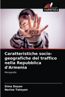 Caratteristiche socio-geografiche del traffico nella Repubblica d'Armenia 620352591X Book Cover