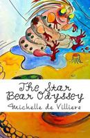 The Star Bear Odyssey: A Haiku Horror Picture Story 1469972794 Book Cover